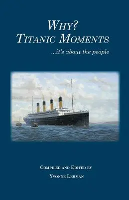 Prečo? Titanic Moments: Ide o ľudí - Why? Titanic Moments: it's about the people