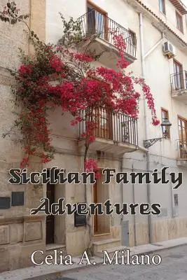 Sicílske rodinné dobrodružstvá - Sicilian Family Adventures