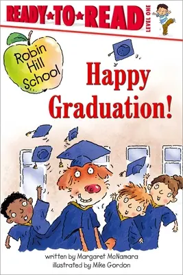 Happy Graduation!: Pripravený na čítanie 1. úroveň - Happy Graduation!: Ready-To-Read Level 1