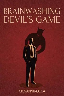 Vymývanie mozgov Diabolská hra - Brainwashing Devil's Game