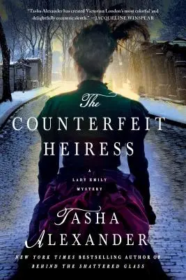 Falošná dedička: Záhada lady Emily - The Counterfeit Heiress: A Lady Emily Mystery