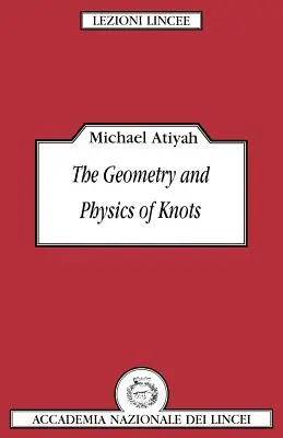 Geometria a fyzika uzlov - The Geometry and Physics of Knots