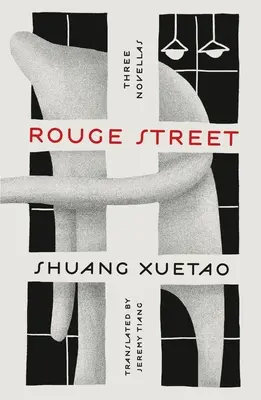 Ružová ulica: Ružová ulica (v origináli Rouge Street) Tri novely - Rouge Street: Three Novellas