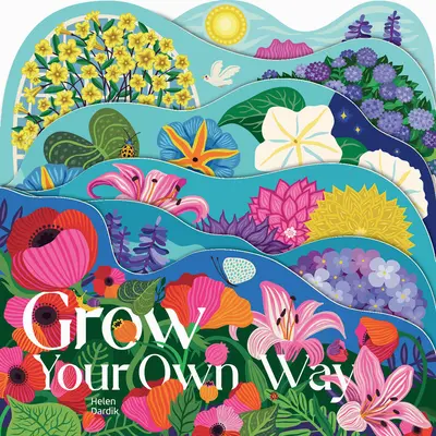 Pestujte si vlastnú cestu - Grow Your Own Way