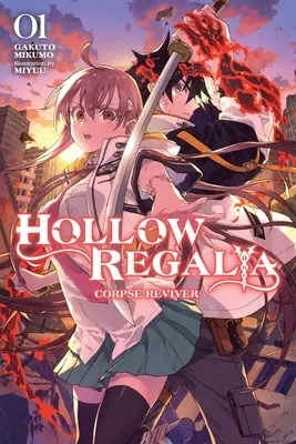 Hollow Regalia, Vol. 1 (Light Novel): Oživovateľ mŕtvol - Hollow Regalia, Vol. 1 (Light Novel): Corpse Reviver