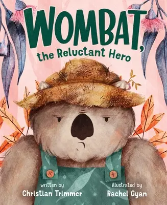 Wombat, váhavý hrdina - Wombat, the Reluctant Hero