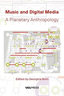 Hudba a digitálne médiá: Médiá a médiá: planetárna antropológia - Music and Digital Media: A Planetary Anthropology