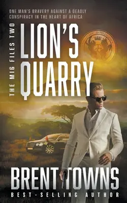 Lion's Quarry (Leví lom): Dobrodružný triler - Lion's Quarry: An Adventure Thriller