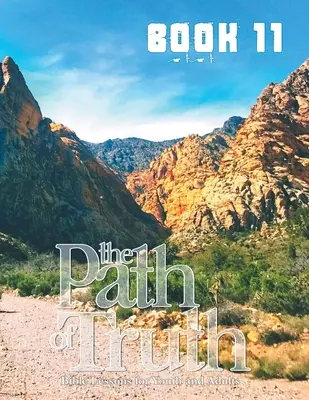 Cesta pravdy, 11. diel: Kresťanská výchova pre dospelých a mládež. - The Path of Truth, Volume 11: Christian Education for Adults and Young Adults.