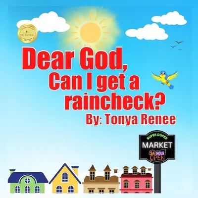 Drahý Bože, môžem si dať odklad na dážď? - Dear God, Can I get a raincheck?