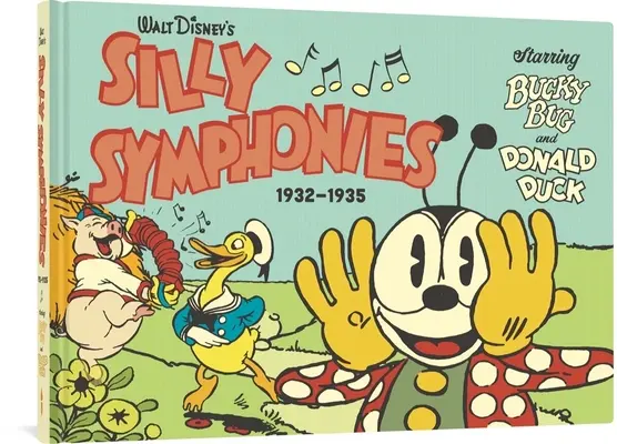 Hlúpe symfónie Walta Disneyho 1932-1935: V hlavných úlohách Bucky Bug a kačer Donald - Walt Disney's Silly Symphonies 1932-1935: Starring Bucky Bug and Donald Duck