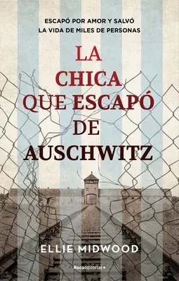 La Chica Que Escap de Auschwitz / Dievča, ktoré utieklo z Auschwitzu - La Chica Que Escap de Auschwitz / The Girl Who Escaped from Auschwitz