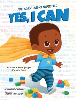 Áno, dokážem: Dobrodružstvá Super Obiho: Nebojte sa: nič nemôžem. - Yes, I Can: The Adventures of Super Obi