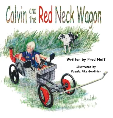Calvin a červený vozík na krku - Calvin and the Red Neck Wagon