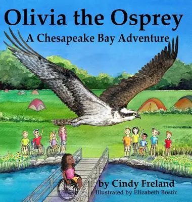 Olivia the Osprey: Dobrodružstvo v zálive Chesapeake - Olivia the Osprey: A Chesapeake Bay Adventure