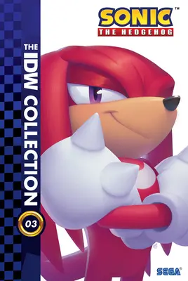 Sonic the Hedgehog: 3: The IDW Collection, Vol. 3 - Sonic the Hedgehog: The IDW Collection, Vol. 3