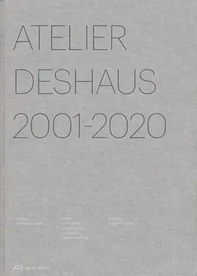 Ateliér Deshaus 2001-2020: Architektúra 2001-2020 - Atelier Deshaus 2001-2020: Architecture 2001-2020