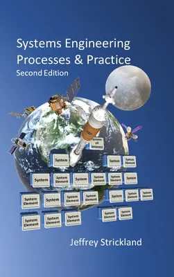 Procesy a prax systémového inžinierstva: Druhé vydanie - Systems Engineering Processes and Practice: Second Edition