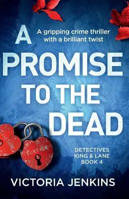 Sľub mŕtvym: strhujúci kriminálny triler s brilantným zvratom - A Promise to the Dead: A gripping crime thriller with a brilliant twist