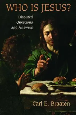 Kto je Ježiš? Sporné otázky a odpovede - Who Is Jesus?: Disputed Questions and Answers