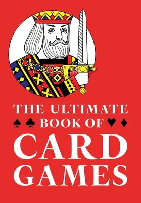 Konečná kniha kartových hier - The Ultimate Book of Card Games