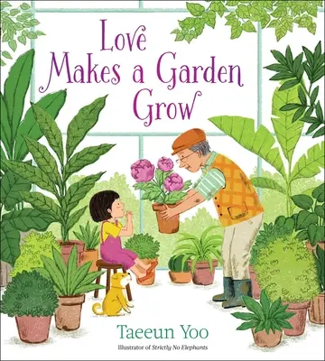 Záhrada rastie vďaka láske - Love Makes a Garden Grow