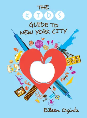 Detský sprievodca po New Yorku - The Kid's Guide to New York City