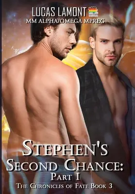 Stephenova druhá šanca: Časť I - Stephen's Second Chance: Part I