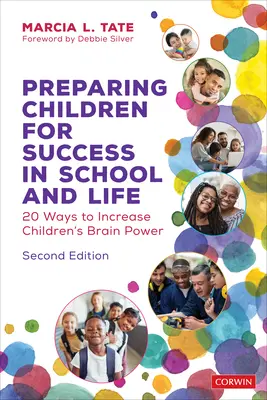Príprava detí na úspech v škole a v živote: 20 spôsobov, ako zvýšiť výkon detského mozgu - Preparing Children for Success in School and Life: 20 Ways to Increase Children′s Brain Power