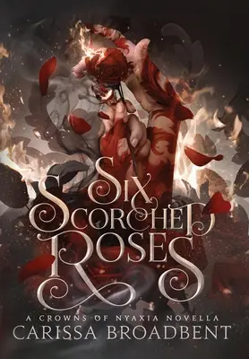 Šesť spálených ruží - Six Scorched Roses