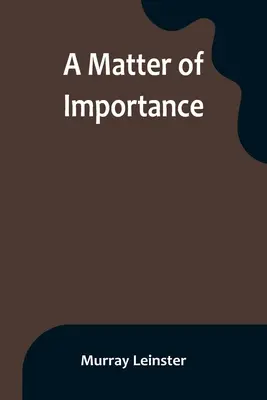 Dôležitá záležitosť - A Matter of Importance