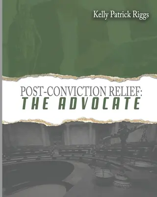 Úľava po odsúdení Advokát - Post-Conviction Relief The Advocate