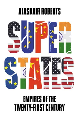 Superštáty: Impériá dvadsiateho prvého storočia - Superstates: Empires of the Twenty-First Century