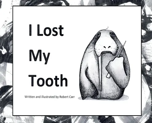 Stratil som zub - I Lost My Tooth