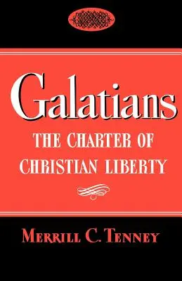 Galatským: The Charter of Christian Liberty (Charta kresťanskej slobody) - Galatians: The Charter of Christian Liberty