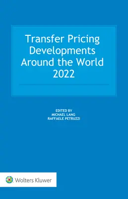 Vývoj transferového oceňovania vo svete 2022 - Transfer Pricing Developments Around the World 2022