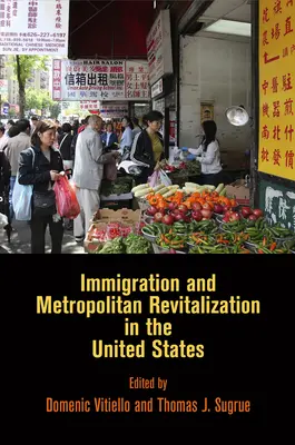 Imigrácia a revitalizácia metropol v Spojených štátoch - Immigration and Metropolitan Revitalization in the United States