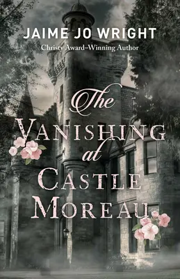 Zmiznutie na hrade Moreau - Vanishing at Castle Moreau