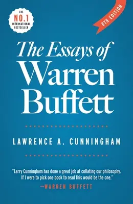 Eseje Warrena Buffetta: Poučenie pre korporátnu Ameriku - The Essays of Warren Buffett: Lessons for Corporate America