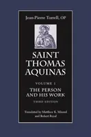 Svätý Tomáš Akvinský: Osobnosť a jeho dielo, tretie vydanie - Saint Thomas Aquinas: The Person and His Work, Third Edition