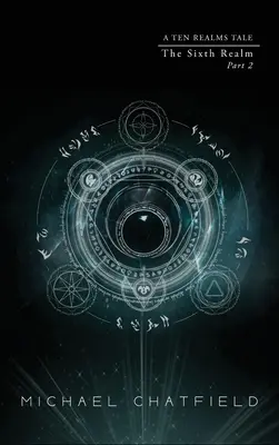 Šiesta ríša, 2. časť (séria Desať ríš) - The Sixth Realm Part 2 (Ten Realms Series)
