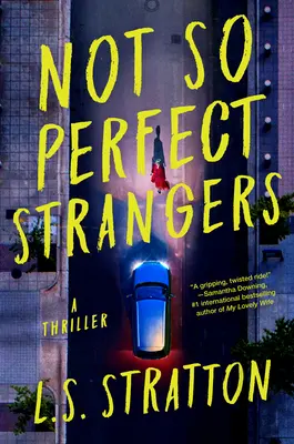 Nie tak dokonalí cudzinci - Not So Perfect Strangers