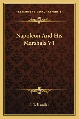 Napoleon a jeho maršali V1 - Napoleon and His Marshals V1