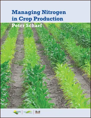 Správa dusíka pre rastlinnú výrobu - Managing Nitrogen for Crop Production
