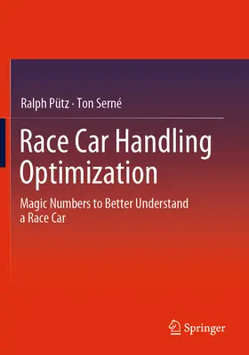 Optimalizácia ovládania pretekárskeho vozidla: Magické čísla na lepšie pochopenie pretekárskeho auta - Race Car Handling Optimization: Magic Numbers to Better Understand a Race Car