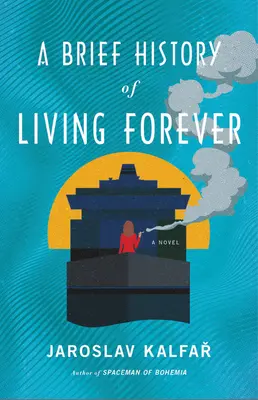 Stručná história života navždy - A Brief History of Living Forever