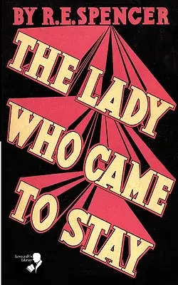 Dáma, ktorá prišla na návštevu a elixír života (Lovecraftova knižnica) - The Lady Who Came to Stay & the Elixir of Life (Lovecraft's Library)