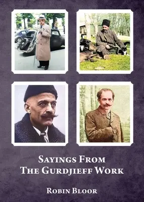 Výroky z Gurdjieffovho diela - Sayings From The Gurdjieff Work