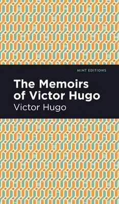 Spomienky Victora Huga - The Memoirs of Victor Hugo
