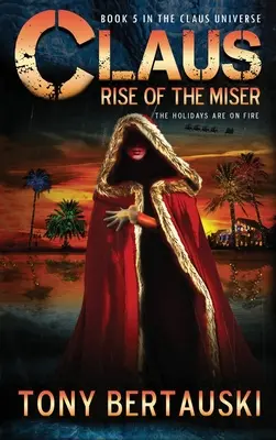 Claus: Príbeh o príbehu: Vzostup lakomca (Rise of the Miser) - Claus: Rise of the Miser